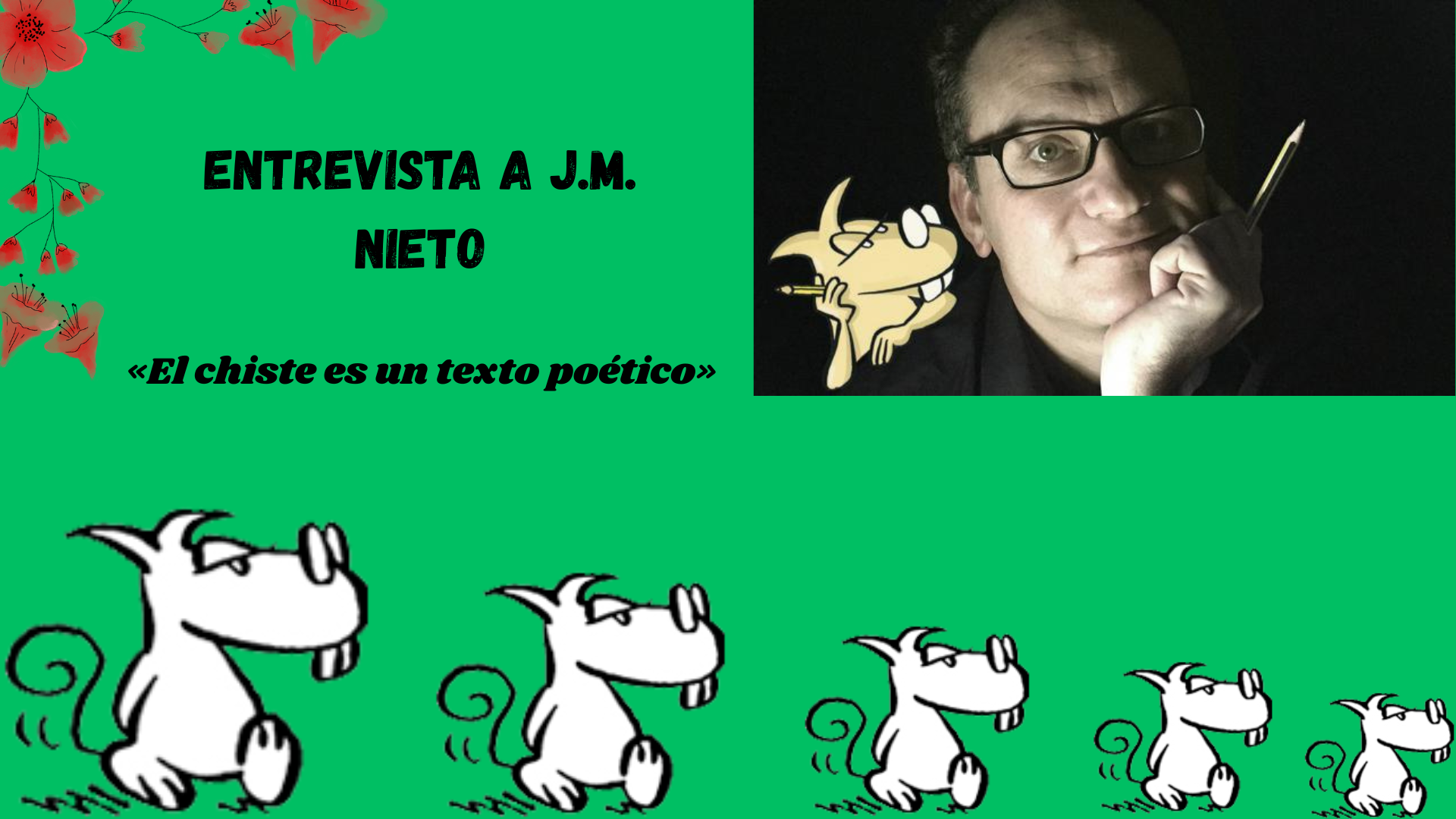 Entrevista a J. M. Nieto: «El chiste es un texto poético»